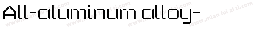 All-aluminum alloy字体转换